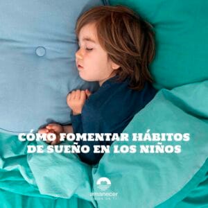 Fomentar Hábitos de Sueño