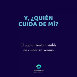 Agotamiento de cuidar en verano