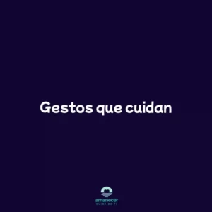 Gestos que cuidan